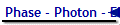 Phase - Photon - Electron - Phonon