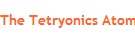 The Tetryonics Atom